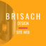 Création d'un site web pour la société Brisach Design